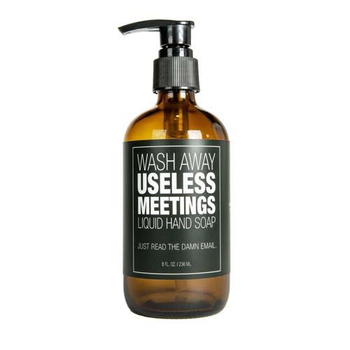 Liquid Hand Soap: Wash Away Useless Meetings