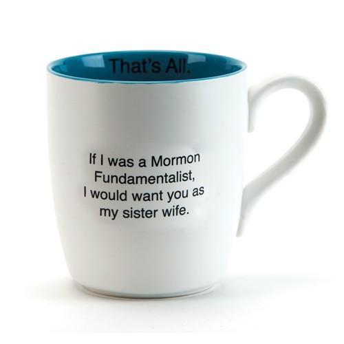  That's All Mug : Sister Wife