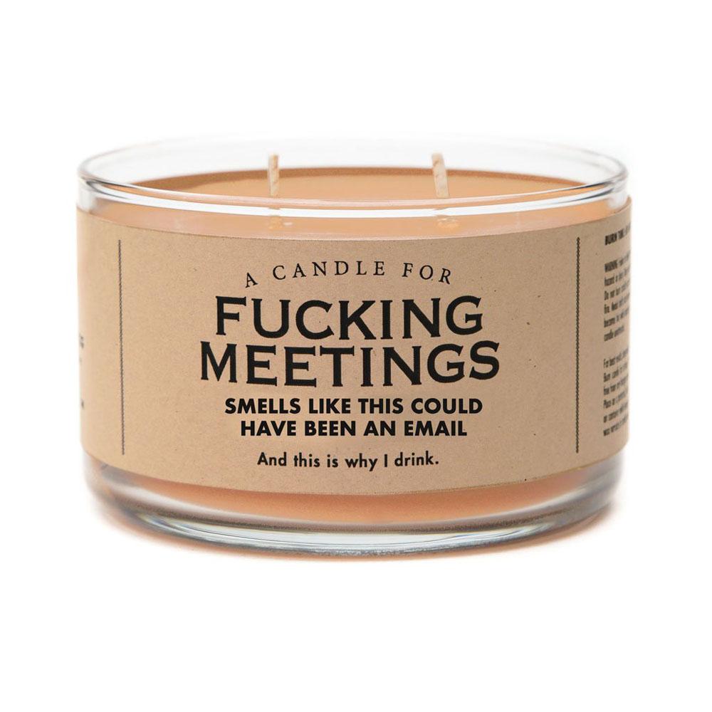  A Candle For Fucking Meetings