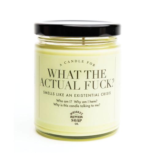 A Candle for What the Actual Fuck?