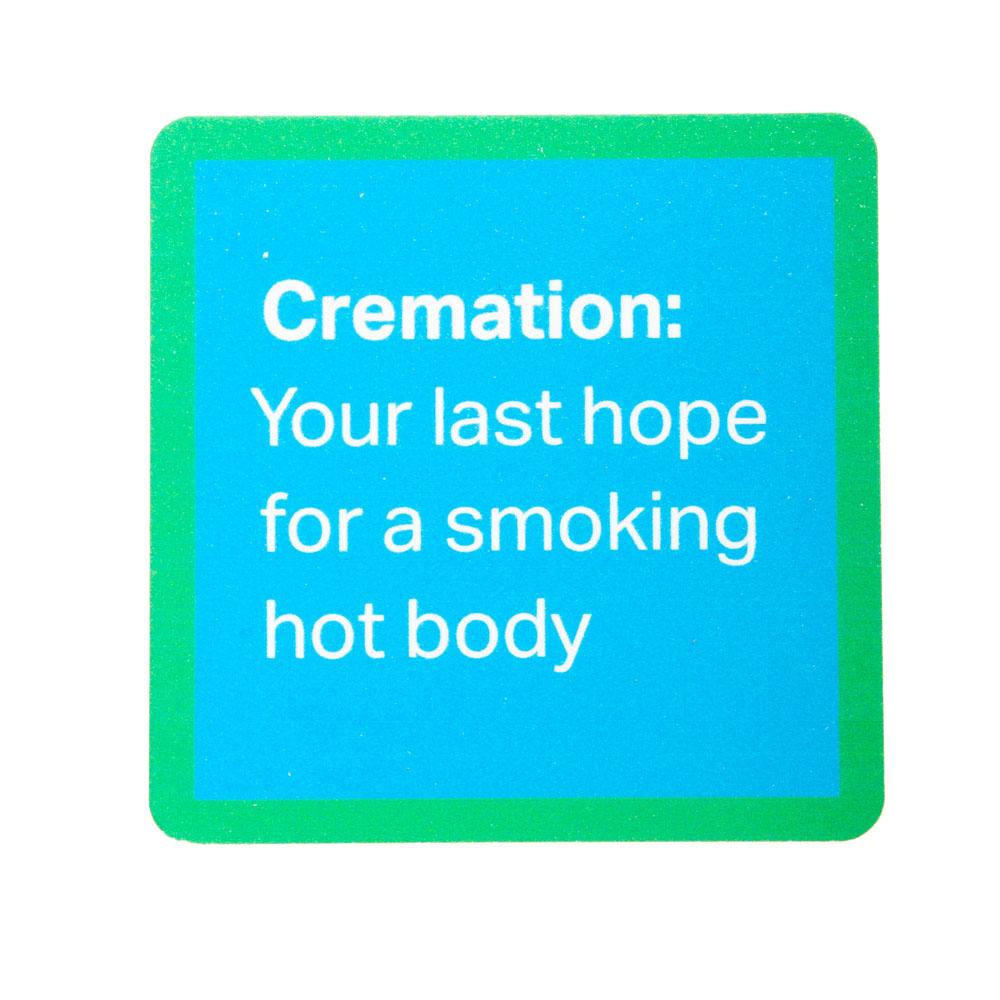  Coaster : Cremation