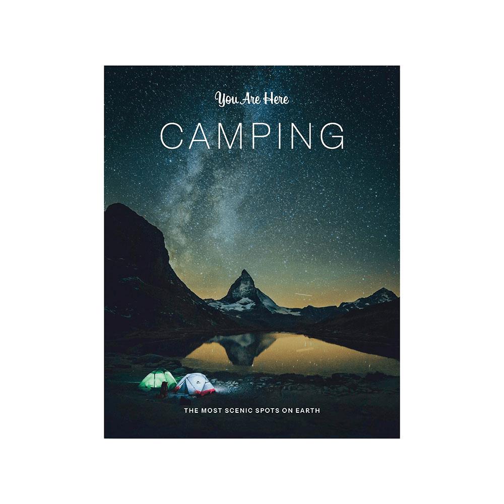 You Are Here : Camping