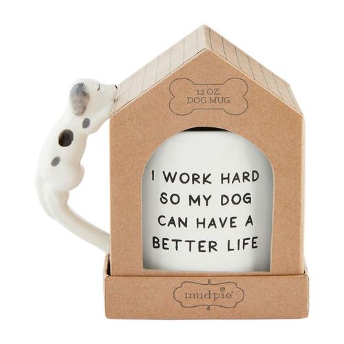 Mug: I Work Hard Dog