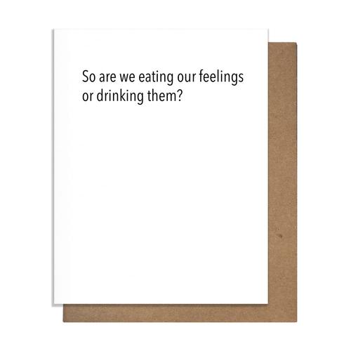 Greeting Card: Eating Feelings or Drinking Them