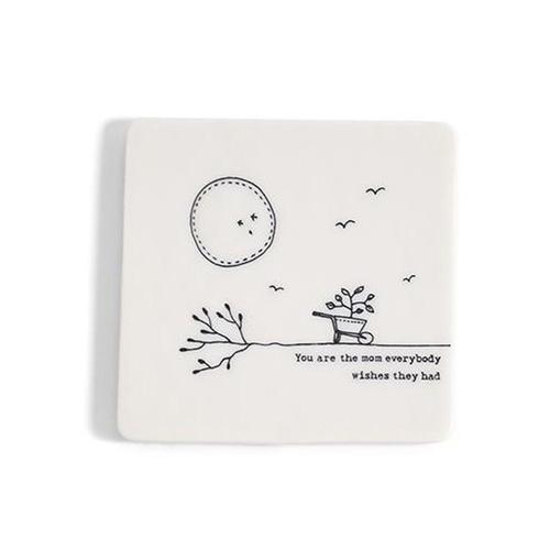 Good Friends Coaster: You Are the Mom
