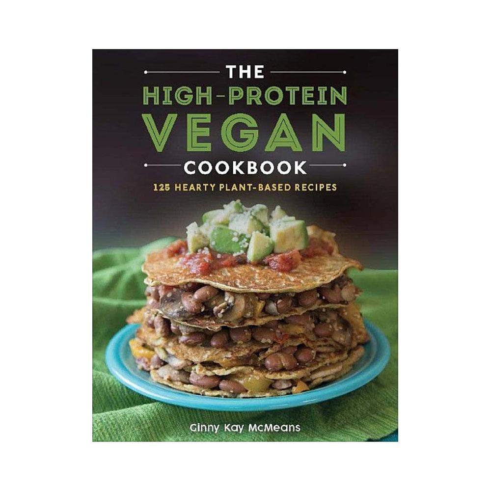  The High- Protein Vegan Cookbook