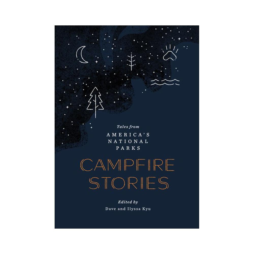  Campfire Stories : Tales From America's National Parks