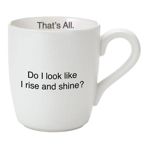 That's All Mug: Rise and Shine