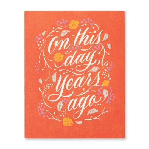 Birthday Card: On this day, years ago…