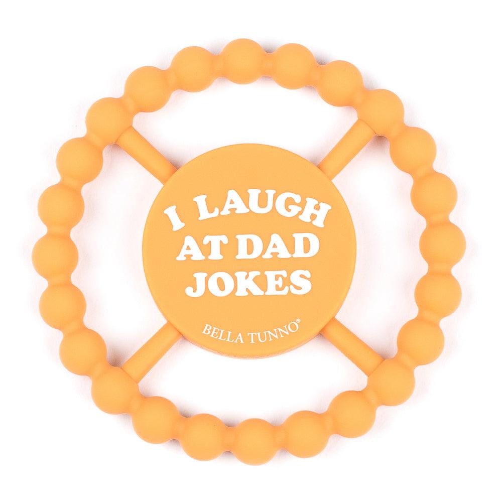  Happy Teether : I Laugh At Dad Jokes