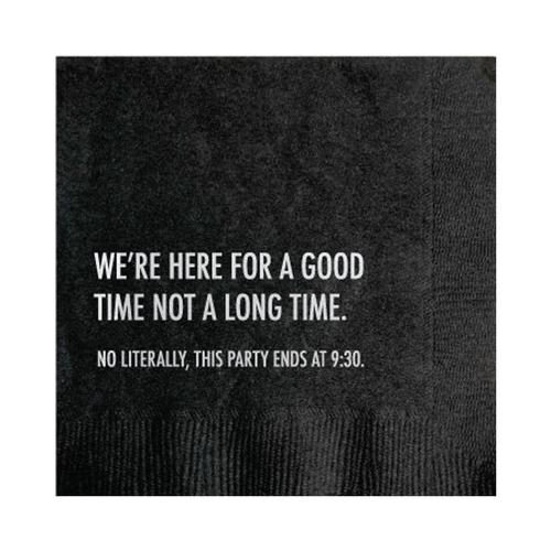 Cocktail Napkins: Here for a Good Time