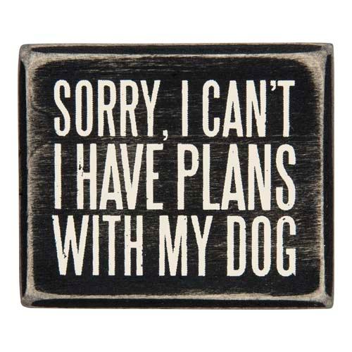Box Sign: Plans with My Dog
