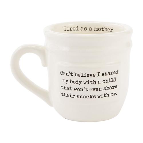 Mug: Tired as a Mother