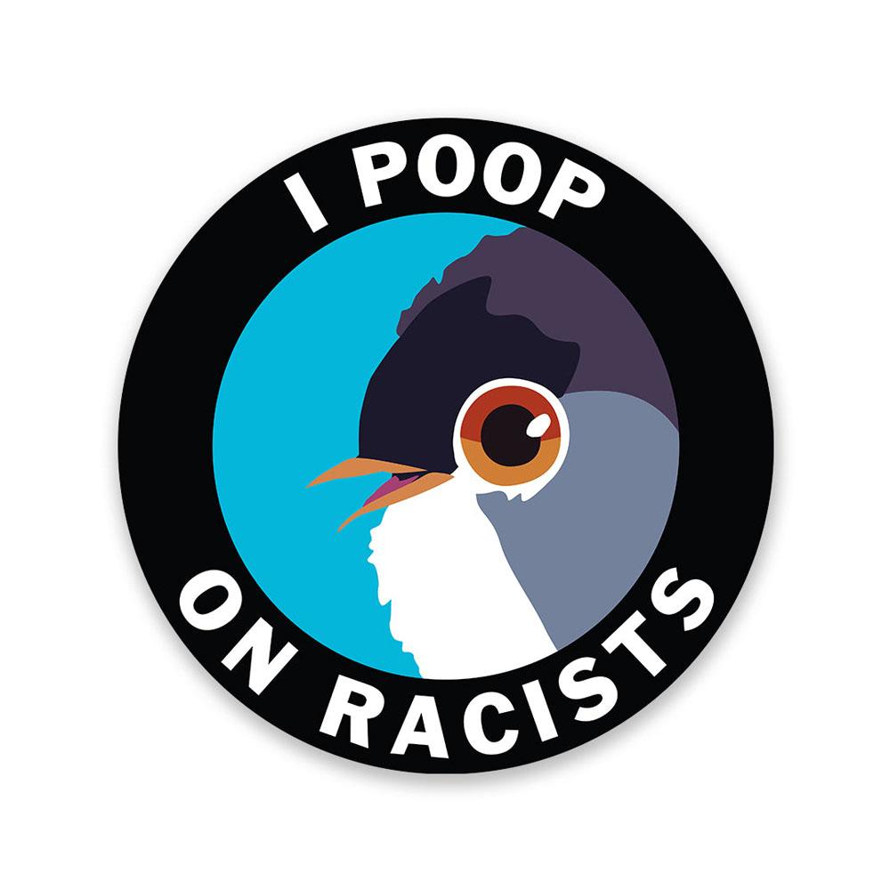  Sticker : Poop On Racists