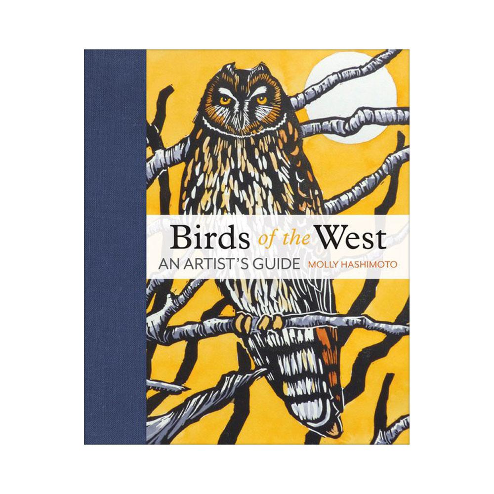  Birds Of The West : An Artist's Guide