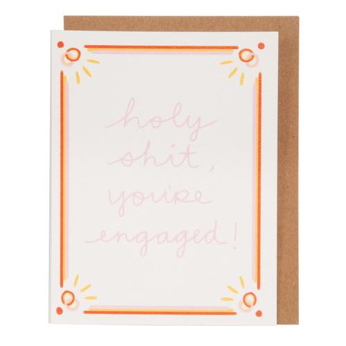 Greeting Card: Holy Shit, You're Engaged!