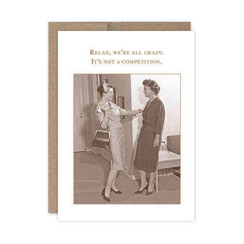 Birthday Card: We're All Crazy