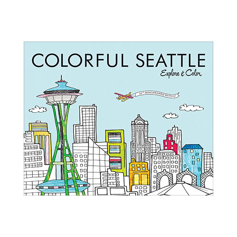  Colorful Seattle : Explore & Color 10th Anniv.Ed.