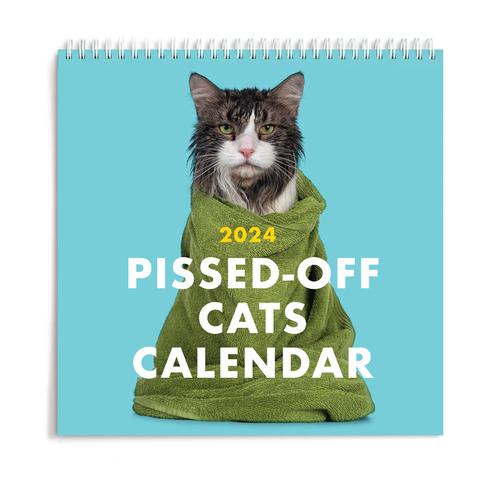 Pissed-Off Cats Calendar: 2024