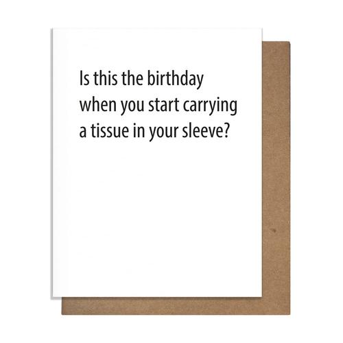 Birthday Card: Tissue in Your Sleeve