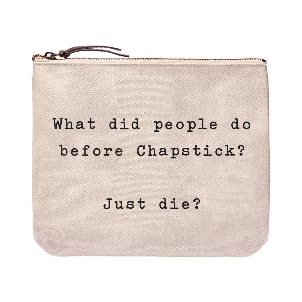  Zipper Pouch : What Did People Do Before Chapstick ?