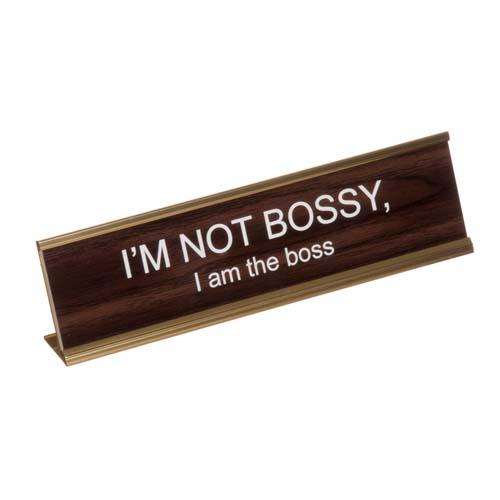 Nameplate: Not Bossy