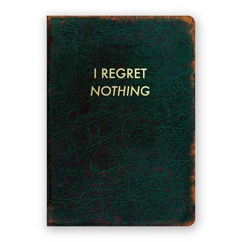 Journal: I Regret Nothing