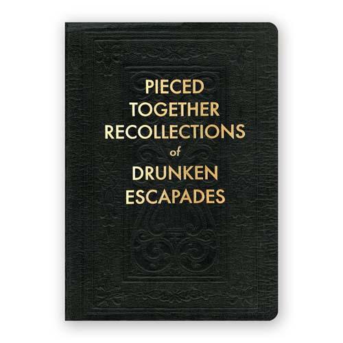 Journal: Drunken Escapades