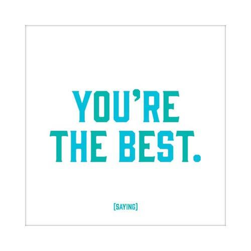 Greeting Card: You're the Best
