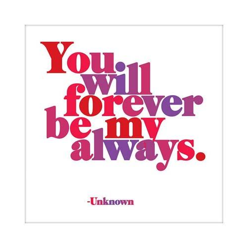 Greeting Card: Forever Be My Always
