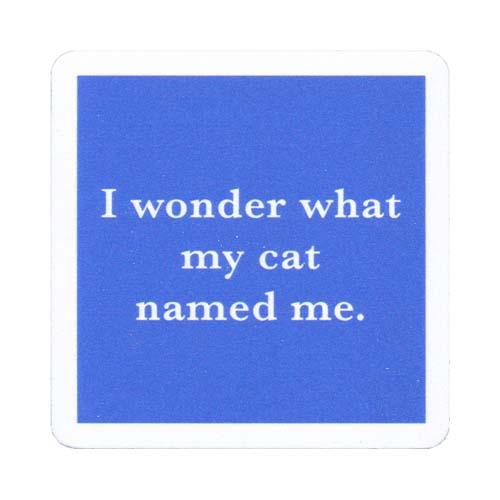 Coaster: Cat Named Me